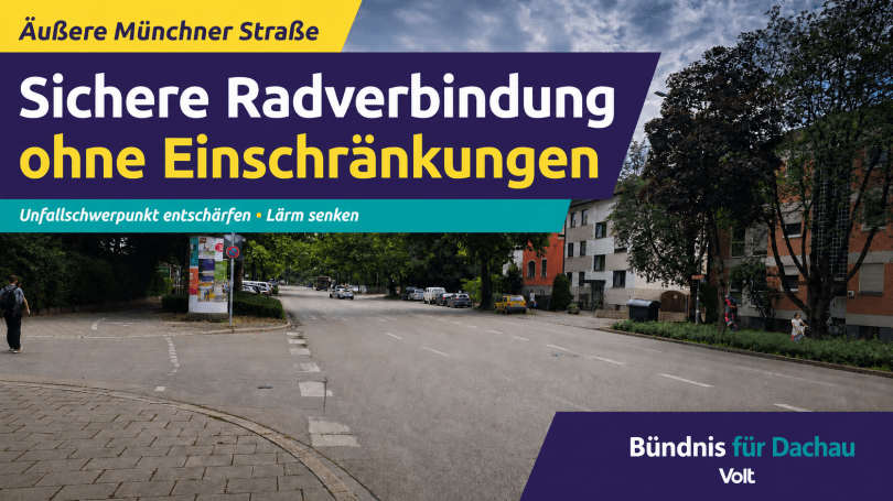 Sichere Radverbindung für die Äußere Münchner Straße – Bündnis für Dachau + Volt stimmt&nbsp;zu