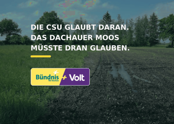 Blick auf das Dachauer Moos mit dem Text: Die CSU glaubt daran. Das Dachauer Moos müsste dran glauben.